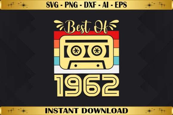 Best of 1962 Birthday Gifts Vintage Graphics for T-Shirt Designs