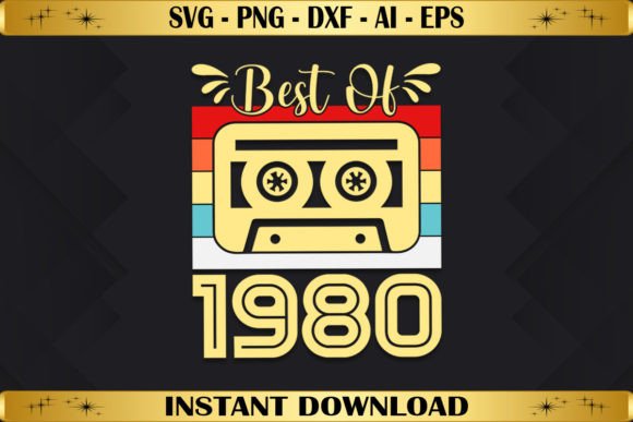 Best of 1980 Birthday Gifts Vintage Graphics & T-Shirt Designs