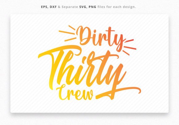 Dirty Thirty Crew, 30 Birthday SVG File: A Brand Designer’s Practical Review for Local Business Branding