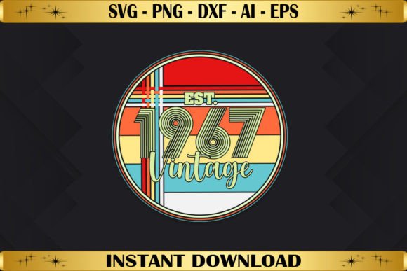 Est 1967 Vintage Birthday Graphics for T-Shirt Designs
