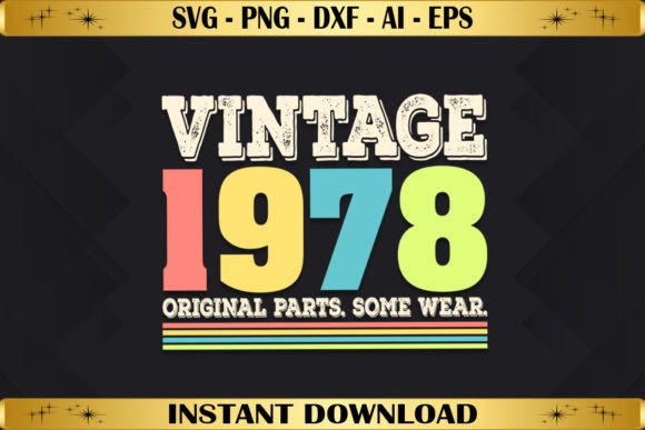 h1Vintage 1978 Original Parts Birthday – Retro Graphics for T-Shirt Designs/h1