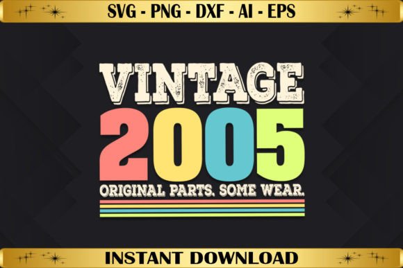 h1Vintage 2005 Original Parts Birthday Graphics for T-Shirt Designs/h1