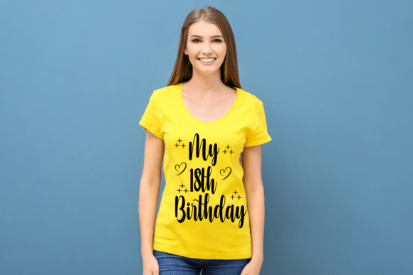 My 18th Birthday SVG T-shirt Design – A Fresh Graphic for Crafters and Etsy Sellers
