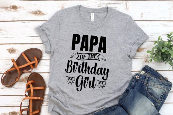 Papa of the Birthday Girl T-shirt Design: A Playful Graphic for Lifestyle Blogs and Content Publishers