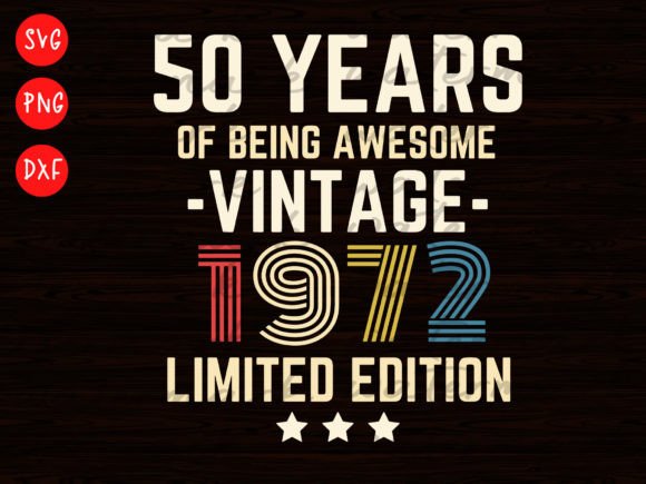Vintage 1972 Graphics for Birthday T-Shirt Designs