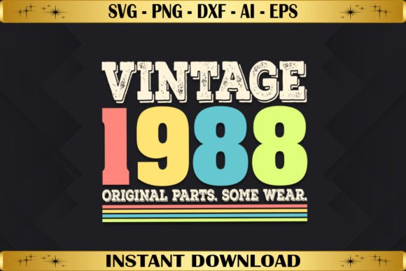 Vintage 1988 Original Parts Birthday: A Retro-Inspired Design for Real Embroidery Use