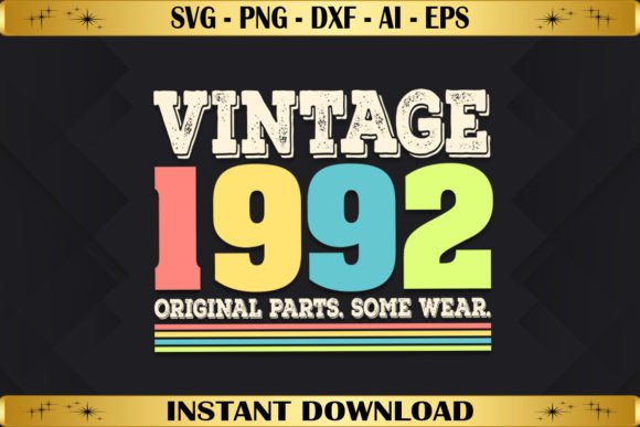 Vintage 1992 Original Parts Birthday Graphics for T-Shirt Designs